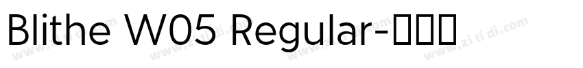 Blithe W05 Regular字体转换